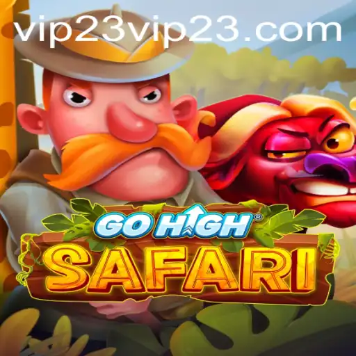 Unleashing the Adventure: A Comprehensive Guide to GoHighSafari with VIP23