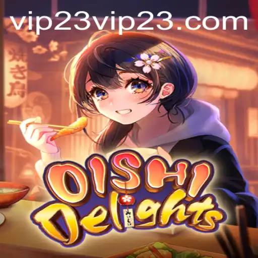 Immerse Yourself in the Culinary World of OishiDelights with VIP23
